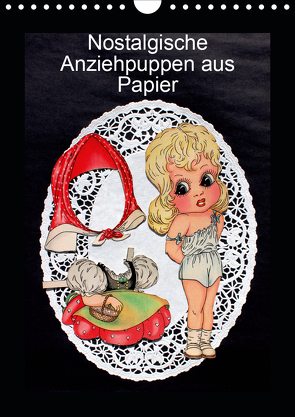 Nostalgische Anziehpuppen aus Papier (Wandkalender 2021 DIN A4 hoch) von Erbs,  Karen