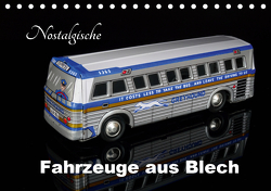 Nostalgische Fahrzeuge aus Blech (Tischkalender 2021 DIN A5 quer) von Huschka,  Klaus-Peter