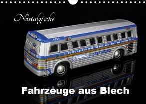 Nostalgische Fahrzeuge aus Blech (Wandkalender 2019 DIN A4 quer) von Huschka,  Klaus-Peter