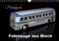 Nostalgische Fahrzeuge aus Blech (Wandkalender 2021 DIN A4 quer) von Huschka,  Klaus-Peter
