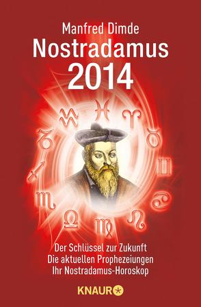 Nostradamus 2014 von Dimde,  Manfred