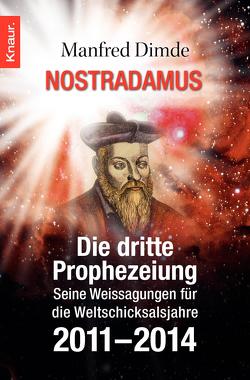Nostradamus – Die dritte Prophezeiung von Dimde,  Manfred