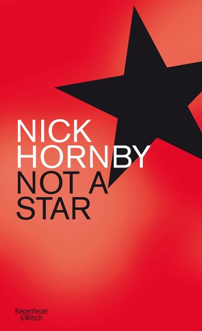 Not a Star von Hornby,  Nick