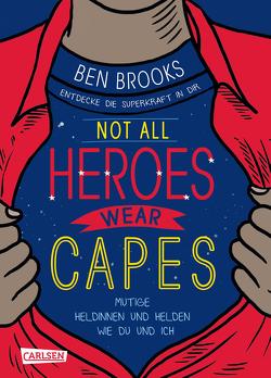 Not all heroes wear capes von Baines,  Nigel, Brooks,  Ben, Pfeiffer,  Fabienne