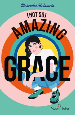 (Not So) Amazing Grace von Gravert,  Rita, Helnwein,  Mercedes, Moon Notes