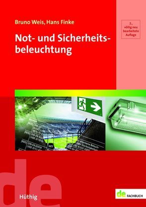 Not- und Sicherheitsbeleuchtung von Finke,  Hans, Weis,  Bruno