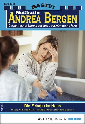 Notärztin Andrea Bergen 1348 – Arztroman von Sandow,  Daniela