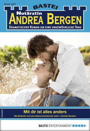 Notärztin Andrea Bergen 1357 – Arztroman von Sandow,  Daniela