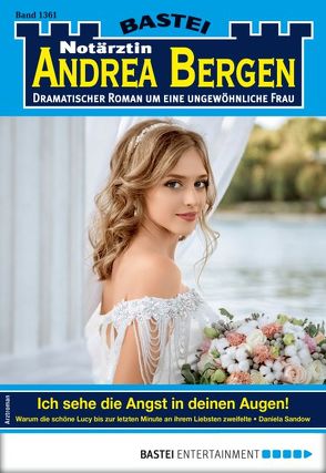 Notärztin Andrea Bergen 1361 – Arztroman von Sandow,  Daniela