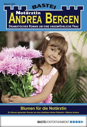 Notärztin Andrea Bergen – Folge 1251 von Anders,  Marina