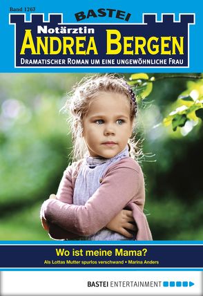 Notärztin Andrea Bergen – Folge 1267 von Anders,  Marina