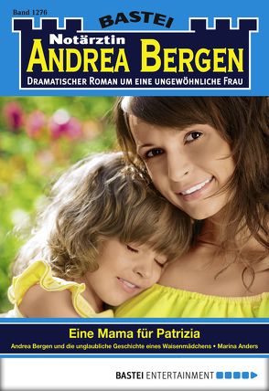 Notärztin Andrea Bergen – Folge 1276 von Anders,  Marina
