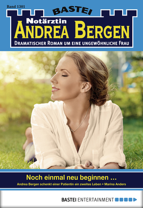 Notärztin Andrea Bergen – Folge 1301 von Anders,  Marina