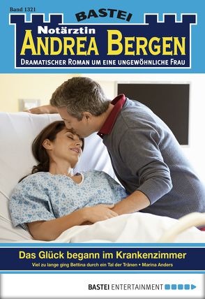 Notärztin Andrea Bergen – Folge 1321 von Anders,  Marina