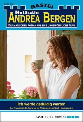 Notärztin Andrea Bergen – Folge 1327 von Anders,  Marina