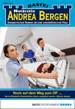 Notärztin Andrea Bergen – Folge 1333 von Anders,  Marina