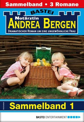Notärztin Andrea Bergen Sammelband 1 – Arztroman von Klessinger,  Liz, Sommer,  Hannah