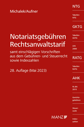 Notariatsgebühren – Rechtsanwaltstarif von Aufner,  Michael, Michalek,  Alexander