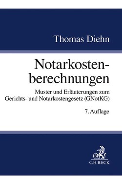 Notarkostenberechnungen von Diehn,  Thomas