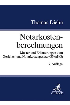 Notarkostenberechnungen von Diehn,  Thomas