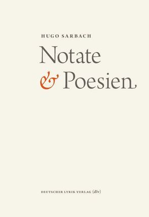 Notate & Poesien von Sarbach,  Hugo