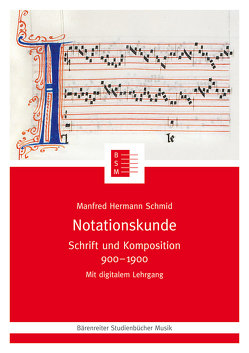 Notationskunde von Schmid,  Manfred Hermann