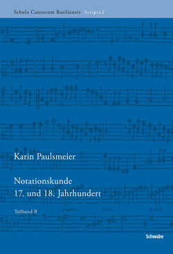 Notationskunde 17. und 18. Jahrhundert von Paulsmeier,  Karin, Stehlin,  Adrienne