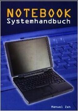 Notebook Systemhandbuch von Zeh,  Manuel