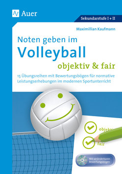Noten geben im Volleyball – objektiv & fair von Kaufmann,  Maximilian