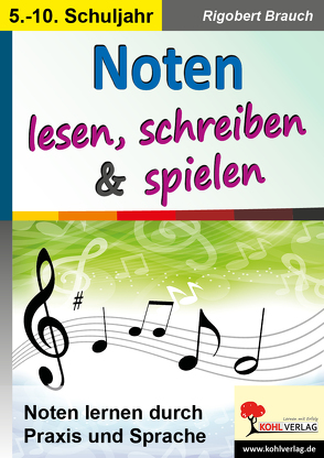 Noten lesen, schreiben & spielen von Brauch,  Rigobert