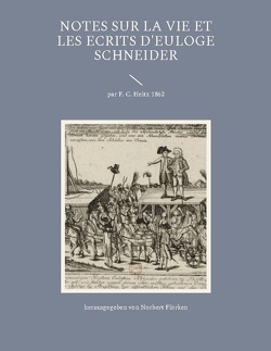 Notes sur la vie et les ecrits d’Euloge Schneider von Flörken,  Norbert