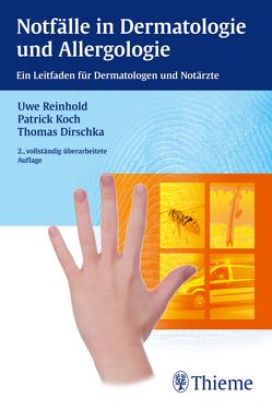 Notfälle in Dermatologie und Allergologie von Dirschka,  Thomas, Koch,  Patrick, Reinhold,  Uwe