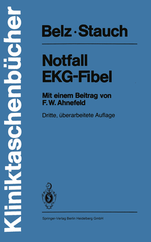 Notfall-EKG-Fibel von Ahnefeld,  F.W., Belz,  G.G., Stauch,  M.