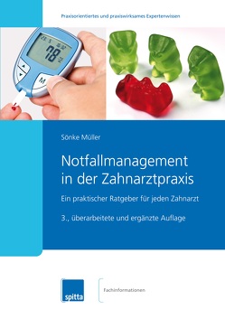 Notfallmanagement in der Zahnarztpraxis von Müller,  Sönke