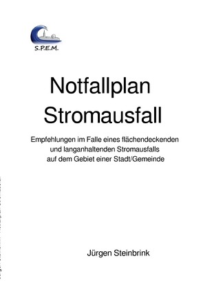 Notfallplan Stromausfall von Steinbrink,  Jürgen
