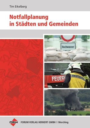 Notfallplanung in Städten und Gemeinden von Breuer,  Ron-Roger, Eikelberg,  Tim, Pülmanns,  Fabian, Trütgen,  Thorsten