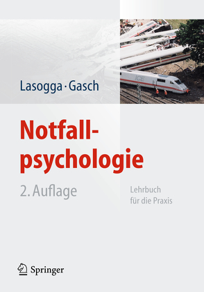 Notfallpsychologie von Gasch,  Bernd, Lasogga,  Frank