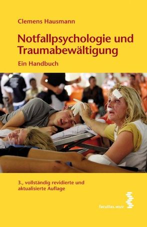 Notfallpsychologie und Traumabewältigung von Hausmann,  Clemens