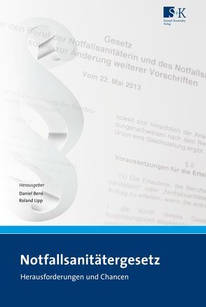 Notfallsanitätergesetz (NotSanG) von Bens,  Daniel, Lipp,  Roland