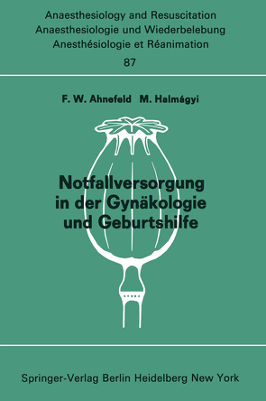 Notfallversorgung in der Gynäkologie und Geburtshilfe von Ahnefeld,  F.W., Halmagyi,  M.