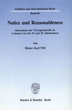 Notice and Reasonableness. von Will,  Heiner Karl