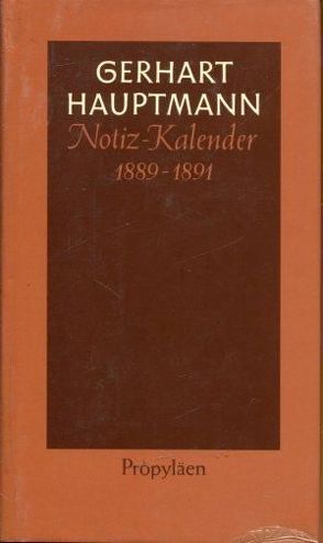 Notiz-Kalender 1889 bis 1891 von Hauptmann,  Gerhart, Machatzke,  Martin