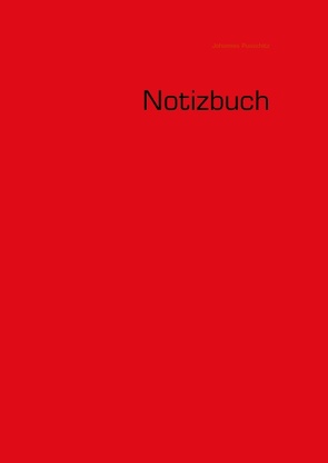 Notizbuch von Puaschitz,  Johannes