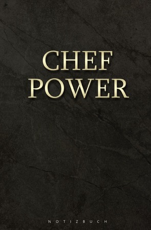 Notizbuch chef power / Chef von Paul,  Magdalena
