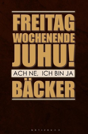 Notizbuch für Bäcker von Paul,  Magdalena