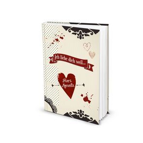 Notizbuch „Ich liebe dich weil…“ (Hardcover A5, Blankoseiten)