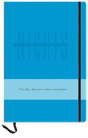 Notizbuch NICHTS blau von Groh,  Joachim