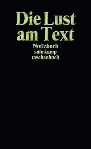 Notizbuch suhrkamp taschenbuch. Die Lust am Text