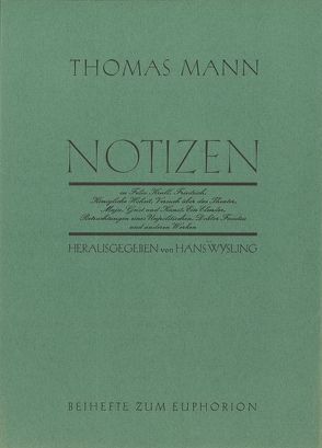 Notizen von Mann,  Thomas, Wysling,  Hans