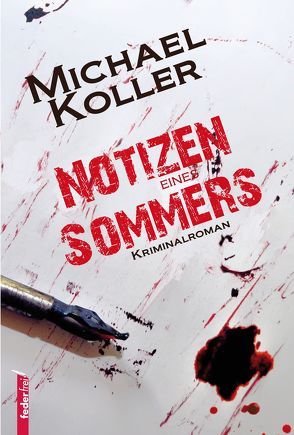 Notizen eines Sommers von Koller,  Michael